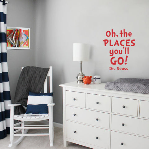 Oh the places you’ll go quote - Wall Decal